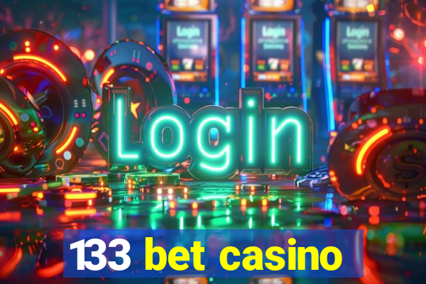 133 bet casino